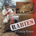 Rabies: If I only knew...